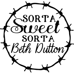 sorta sweet sorta beth dutton svg, yellowstone svg, yellowstone clipart, dutton ranch svg, yellowstone logo svg