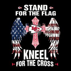 Stand For The Flag Kneel For The Croos Svg, Kansas City Chiefs logo Svg, NFL Svg, Sport Svg, Football Svg