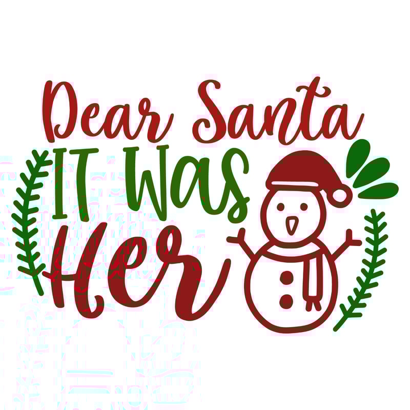 DEAR SANTA IT WAS HER-01.jpg