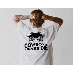 cowboys never die tee, skeleton cowboy tee, dancing