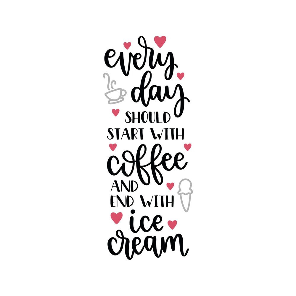 Start With Coffee And End With Ice Cream SVG Cut File.png