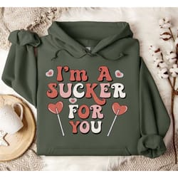 i'm a sucker for you sweatshirt, hoodie for valentine's day, valentine's day gifts, lollipop hoodie, couples gift idea,