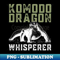 Komodo Dragon Whisperer - Komodo Dragon Lizard Reptile - Elegant Sublimation PNG Download - Capture Imagination with Every Detail