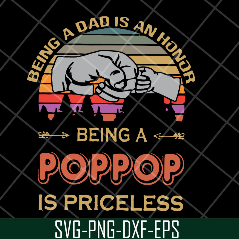 FTD29042107-Being a dad is an honor svg, Fathers day svg, png, dxf, eps digital file FTD29042107.jpg