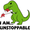 I am unstoppable T-rex .png