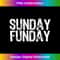 Sunday Funday Football T 1 - PNG Sublimation Digital Download