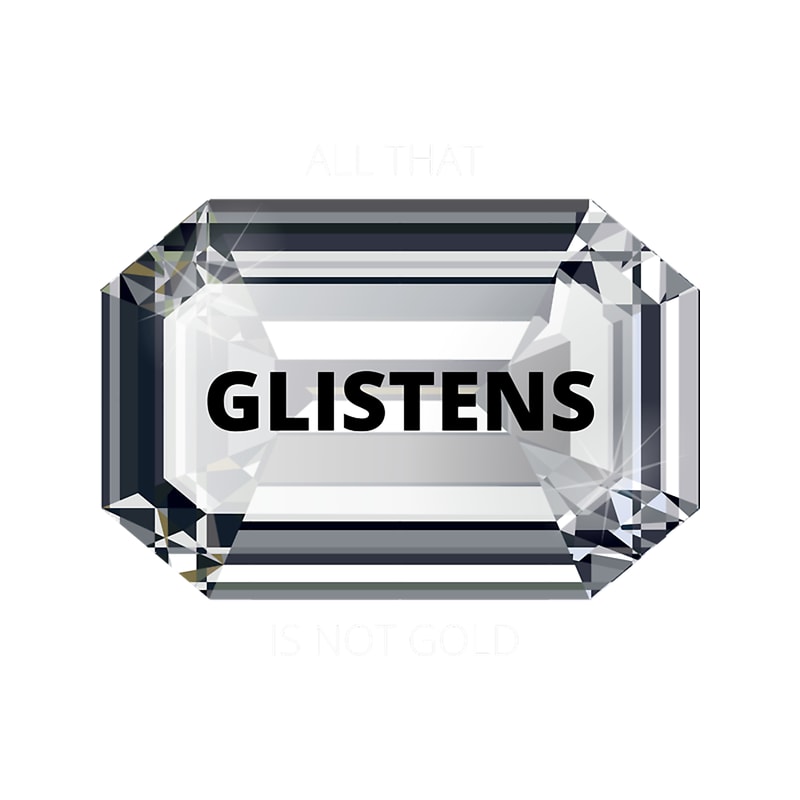 All That Glistens is not Gold.png