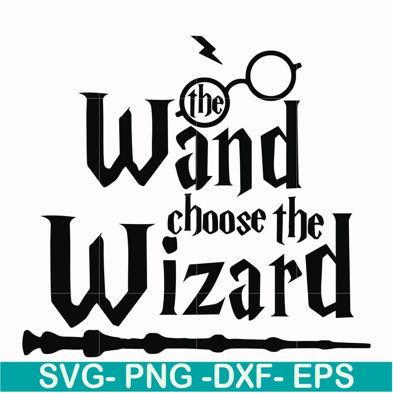 HRPT0004-The wand choose the wizard svg, png, dxf, eps file HRPT0004.jpg