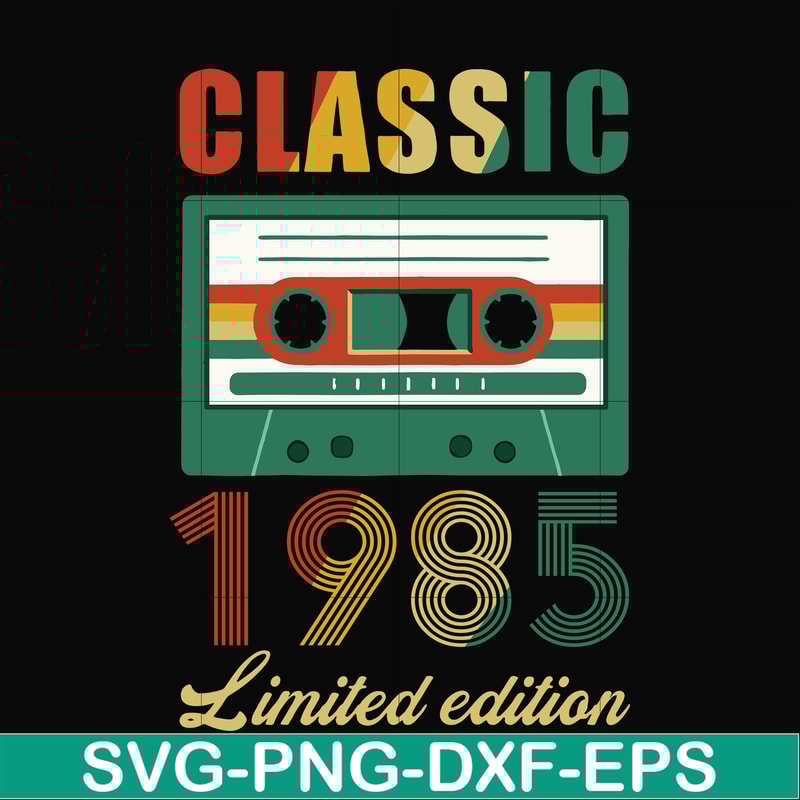 NBD0057-Classic 1985 limited edition svg, png, dxf, eps digital file NBD0057.jpg