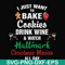 NCRM1507209-I just to bake cookies drink wine watch hallmark christmas movies all day svg, png, dxf, eps digital file NCRM1507209.jpg
