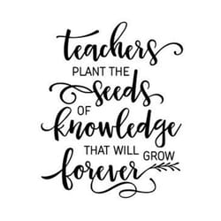 teacher plant a seeds of knowledge that will grow forever svg, quotes svg, teacher svg, teacher quotes svg, teacher life