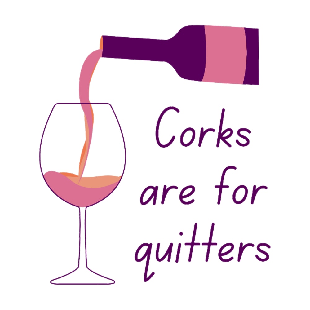 Corks are for quitters Premium Scoop .png