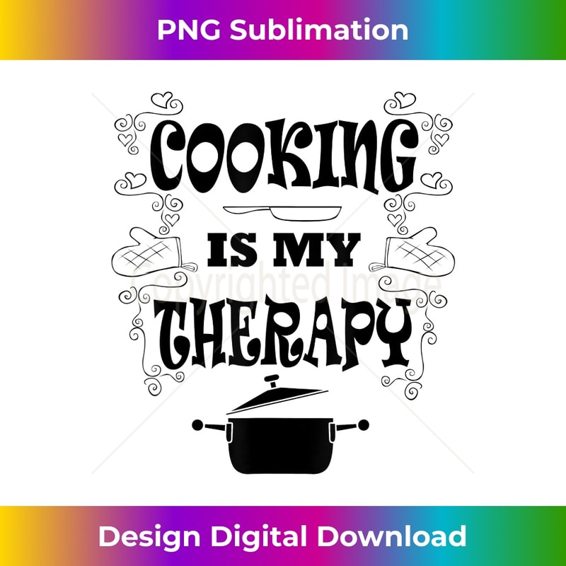 CA-20231216-2408_Cooking Is My Therapy Funny Baking Chef 0781.jpg