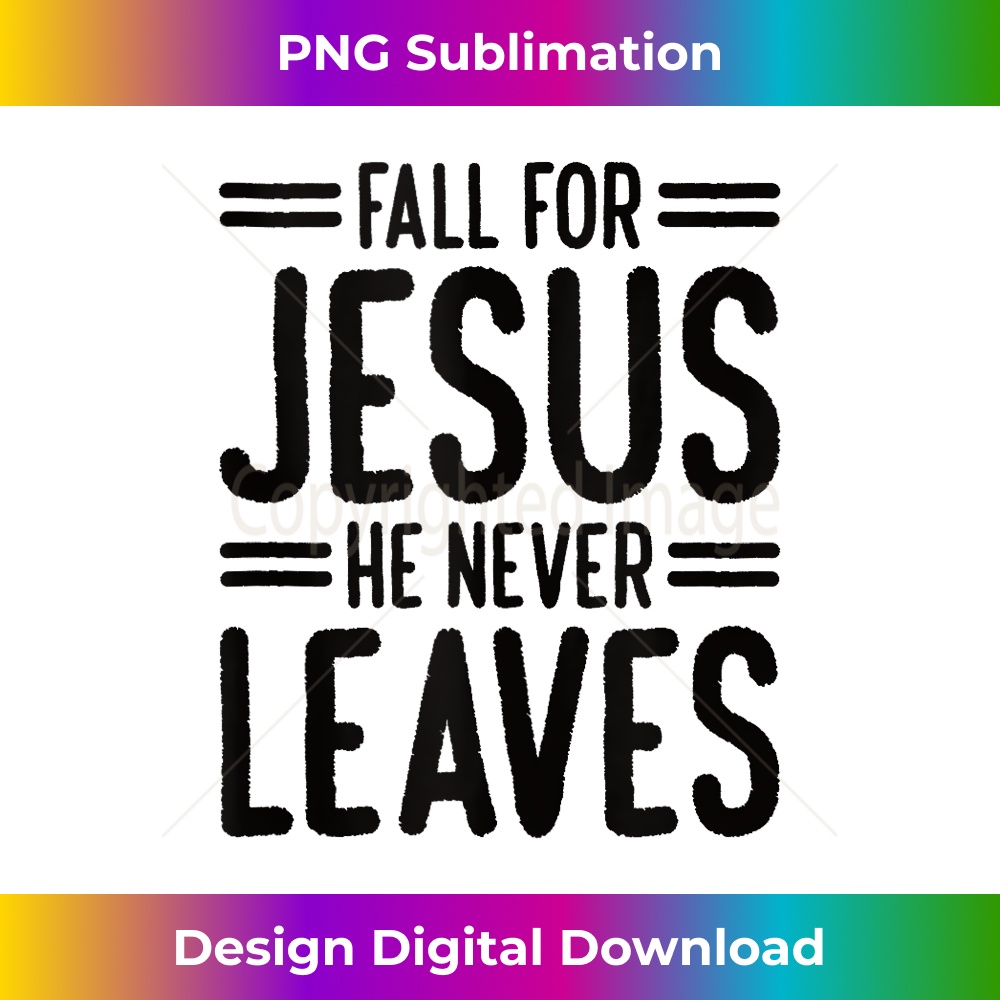 VS-20231219-3972_Fall For Jesus He Never Leaves Tank Top 20.jpg