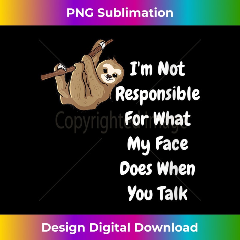 IF-20231219-16410_Womens I'm Not Responsible For What My Face Does - Funny Sloth V-Neck 3996.jpg