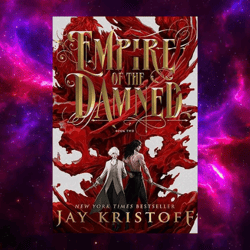 Empire of the Damned (Empire of the Vampire, 2) by Jay Kristoff