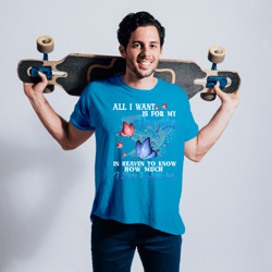 my daughter in heaven to know how much i loved 2missed her