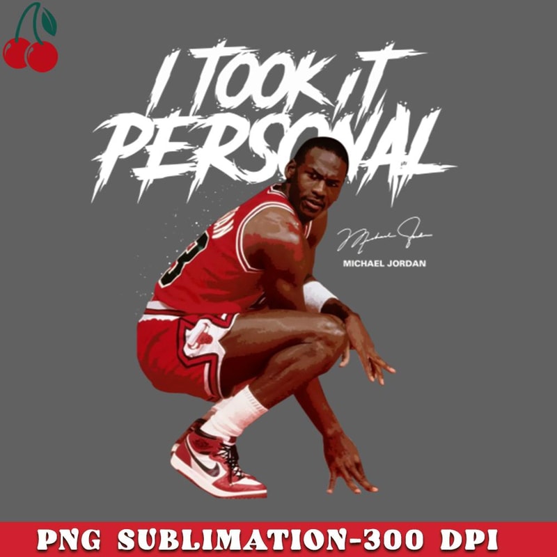 CL2612233180-Michael Jordan I Took It Personal PNG Download.jpg