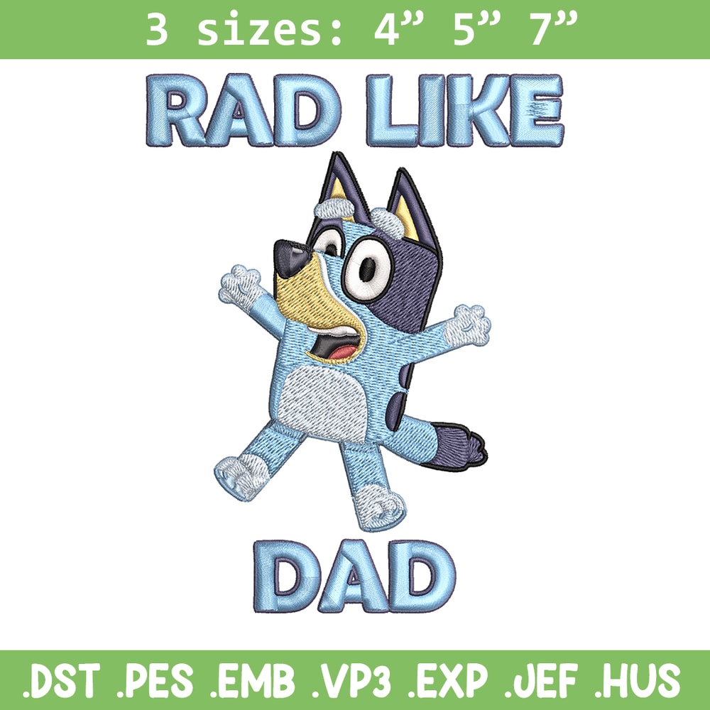 Bluey Rad Like Dad Embroidery design, Bluey Rad Like Dad Embroidery, Embroidery File, cartoon design, Digital download..jpg