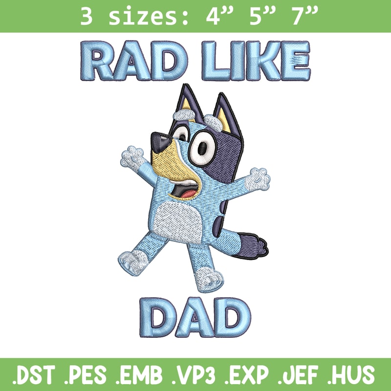 Bluey Rad Like Dad Embroidery design, Bluey Rad Like Dad Embroidery, Embroidery File, cartoon design, Digital download..jpg