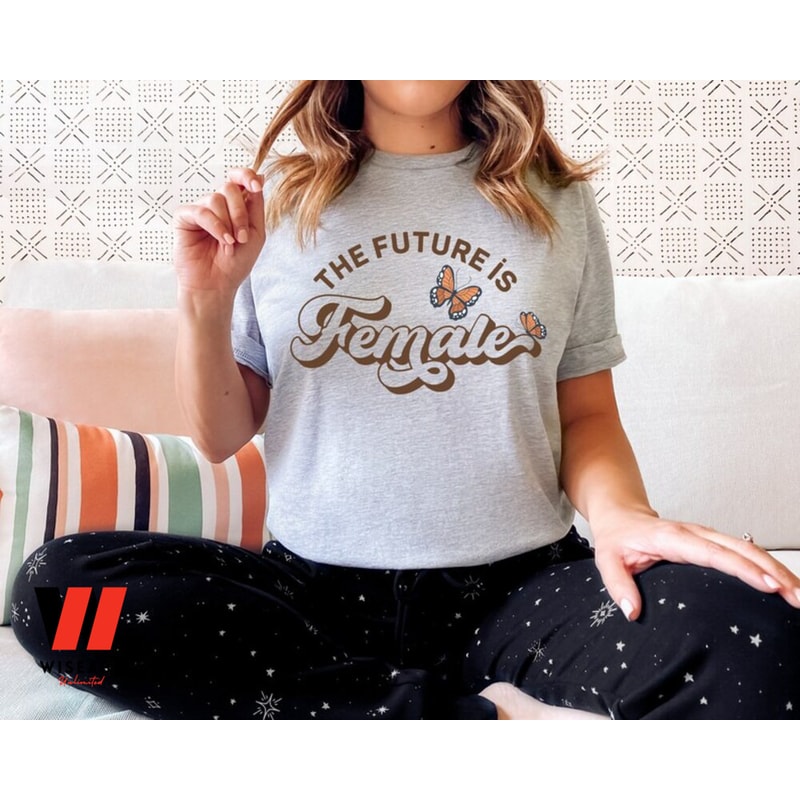 The Future Is Female Feminist T Shirt Smash The Patriarchy Gift For Herjpg