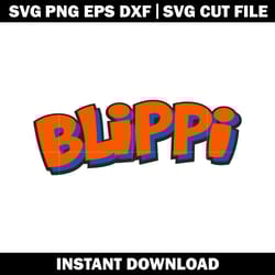 blippi logo svg, blippi cartoon svg, cartoon svg, logo shirt svg, logo design svg, digital file, instant download.