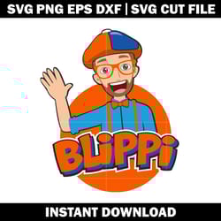 blippi learning svg, blippi cartoon svg, cartoon svg, logo shirt svg, logo design svg, digital file, instant download.