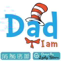 dad i am svg, cat in hat svg, dr seuss svg, read across america svg