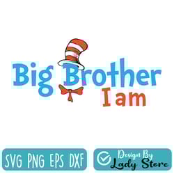 big brother i am svg, cat in hat svg, read across america svg