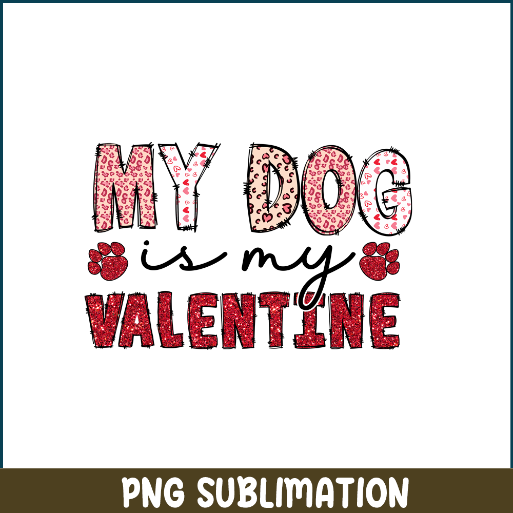 VLT22122382-My Dog is My Valentine PNG.png