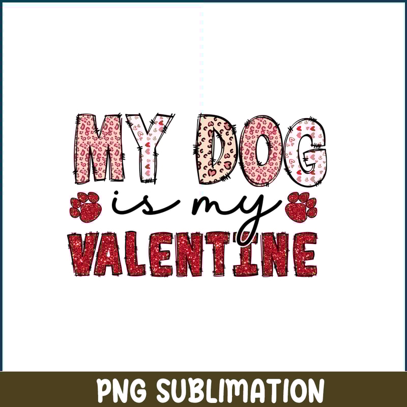 VLT22122382-My Dog is My Valentine PNG.png