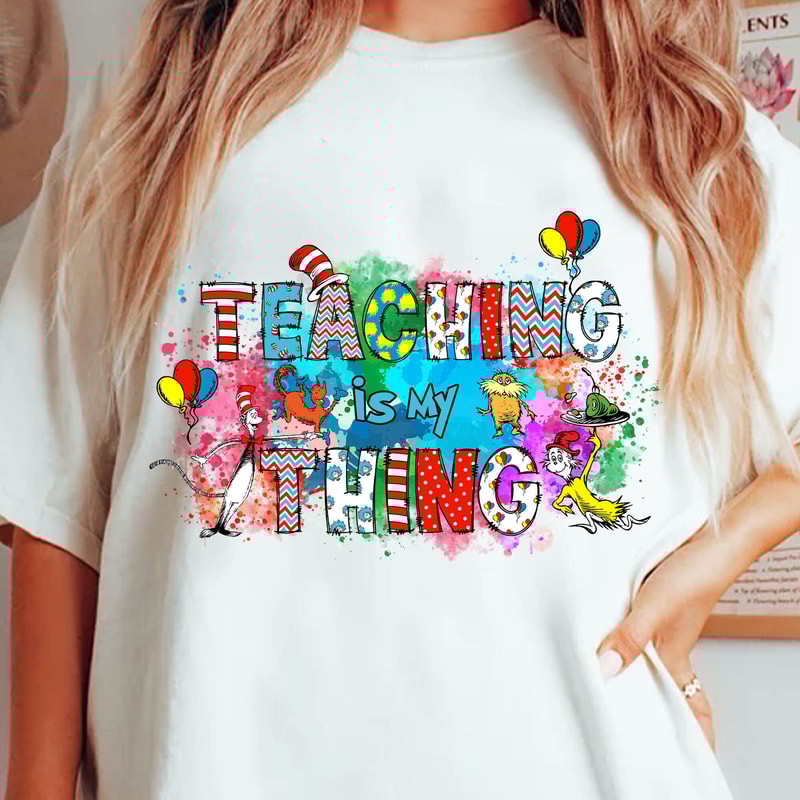 Teaching is My Thing Png, Dr. Seuss Png, Cat In The Hat, Thing 1 Thing 2 Png, Dr.Seuss for Teacher, Dr Seuss Teacher, Green Eggs and Ham Png.jpg