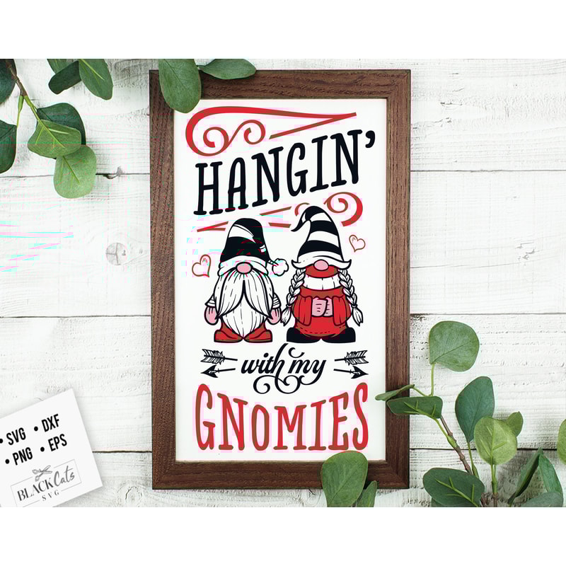 Hangin with my gnomies SVG, Valentine's Day SVG, Valentine Gnome Svg, Gnome Svg.jpg