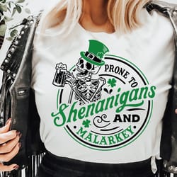 prone to shenanigans and malarkey svg, happy st patricks day svg, st paddys svg, st patricks day svg, skull patrick svg,
