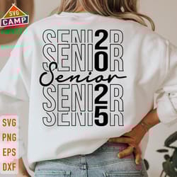 senior 2025 svg, class of 2025 svg, senior 2025 svg, graduation 2025 svg, senior 2025 shirt, senior mom svg, graduation