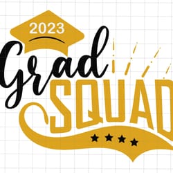 custom grad squad 2023 svg, class of 2023 senior svg, graduation senior 23