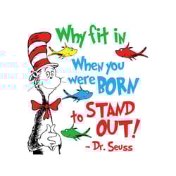 why fit in when you were born to stand out svg, dr seuss svg, cat in the hat svg, thing 1 thing 2 svg, dr seuss quotes,
