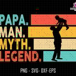 papa man myth legend svg, papa svg, papa sublimation svg, fathers day svg, man myth legend svg, retro papa svg, legend p