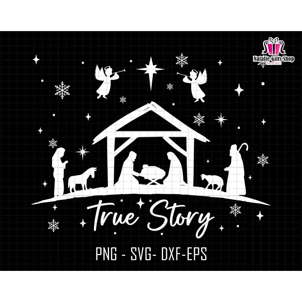 True Story Svg, Nativity Scene Svg, Jesus Birth Svg, Christian Christmas Svg, Religious Christmas Svg, Merry Christmas Svg, Baby Jesus Xmas.jpg