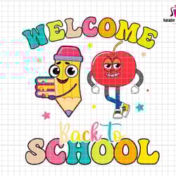 welcome back to school svg, teacher svg, elementary school, pencil, retro back to school, teacher life svg, 1st day of s