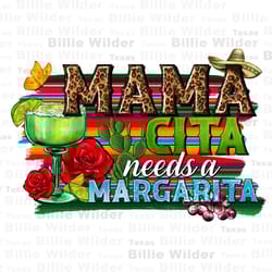 mama cita needs a margarita png sublimation design download, cinco de mayo png, mexican png, western mama png, sublimate