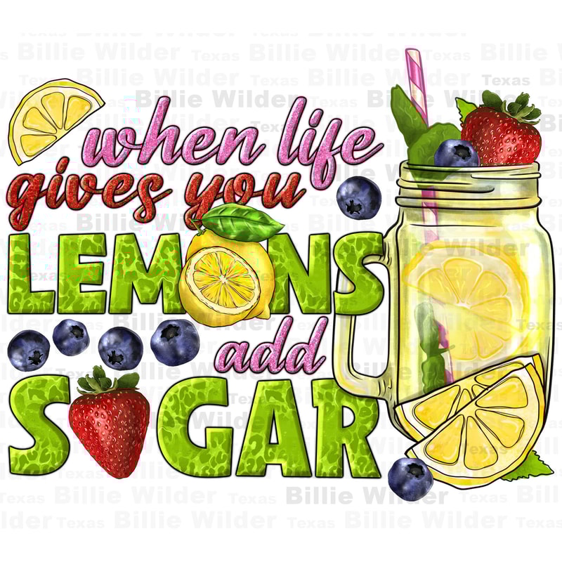 When life gives you lemons add sugar png sublimation design download, hello summer png, summer drink png, summer png, sublimate download.jpg
