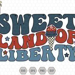 sweet land of liberty svg, 4th of july svg, groovy 4th of july, independence day svg, retro 4th of july, usa celebration
