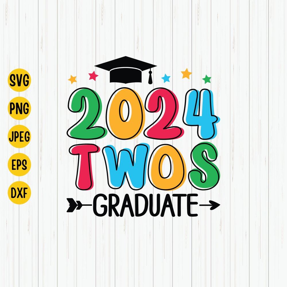 2024 Twos Graduate Svg, School Graduate 2024 Svg, Last Day Of School, Twos Grad 2024, Graduation Shirt Svg Cut File, Cricut.jpg