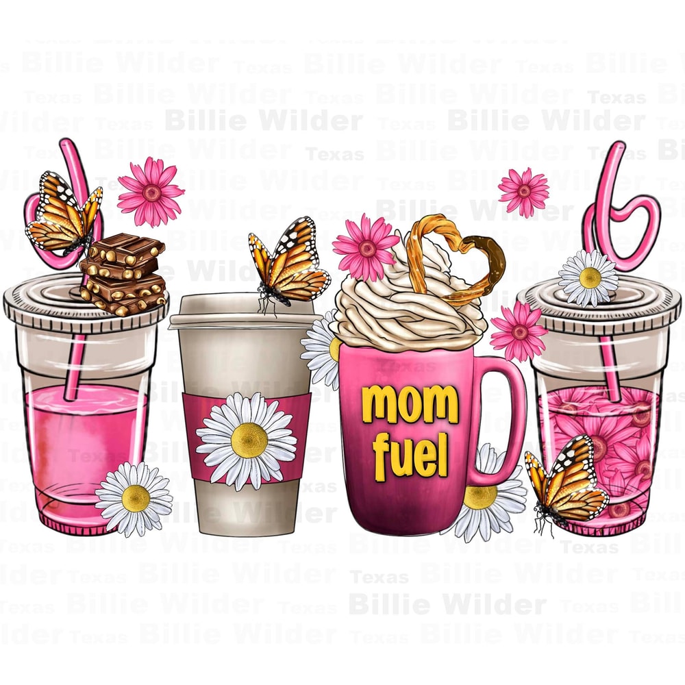 Mom fuel coffee cups png sublimation design download, coffee love png, coffee time png, Mother's Day png, sublimate desigs download.jpg