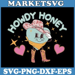 howdy honey valentine svg , western valentine svg, cowgirl cowboy howdy honey svg, retro valentine svg,valentine's day