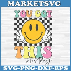 retro you got this test day testing teacher motivational svg, you got this test day svg, teacher life svg
