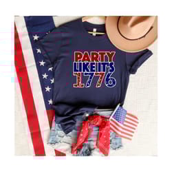 party like it's 1776 shirt, party like its 1776 tank, party like it's 1776, party like a patriot, merica shirt, 4th of j
