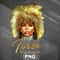 AFM1107231336384-African PNG Tina Turner Love Forever PNG For Sublimation Print.jpg