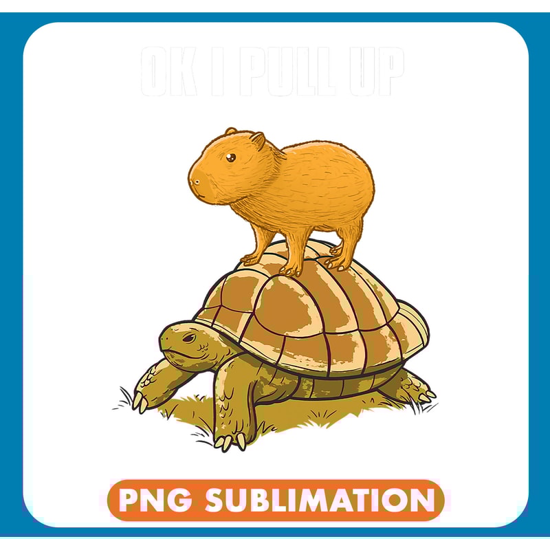 Capybara Lover ok i pull up 3 .jpg